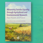 Book Launch: Advancing Gender Equality through Agricultural and Environmental Research: Past, Present, and Future